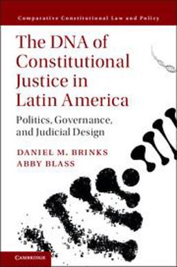 DNA of Constitutional Justice in Latin America Politics, Governance, and Judicial Design  9781107178366 Front Cover
