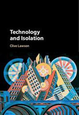 Technology and Isolation  9781107180833 Front Cover