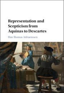 Representation and Scepticism from Aquinas to Descartes  9781107181625 Front Cover