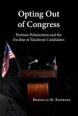 Opting Out of Congress Party Polarization and the Decline of Moderate Candidates  9781107183674 Front Cover