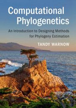 Computational Phylogenetics: An Introduction to Designing Methods for Phylogeny Estimation  9781107184718 Front Cover