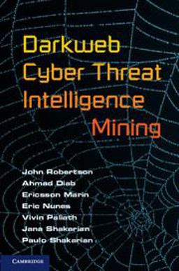 Darkweb Cyber Threat Intelligence Mining 1st 2017 9781107185777 Front Cover