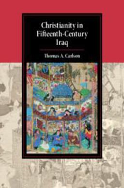 Christianity in Fifteenth-Century Iraq Christianity in Fifteenth-Century Iraq