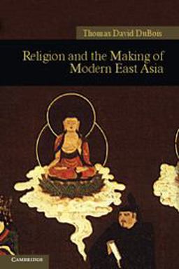 Religion and the Making of Modern East Asia  9781107400405 Front Cover