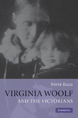 Virginia Woolf and the Victorians