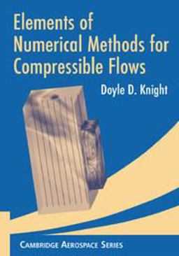 Elements of Numerical Methods for Compressible Flows  9781107407022 Front Cover