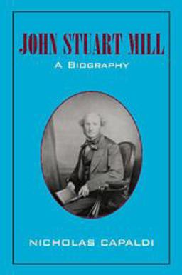 John Stuart Mill A Biography  9781107407039 Front Cover