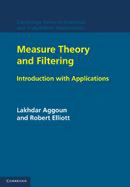 Measure Theory and Filtering Measure Theory and Filtering