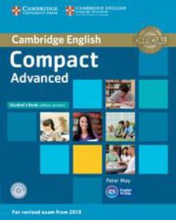 Compact Advanced Student's Book Without Answers with CD-ROM