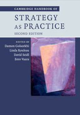 Cambridge Handbook of Strategy As Practice 2nd 9781107421493 Front Cover