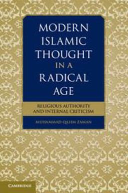 Modern Islamic Thought in a Radical Age Religious Authority and Internal Criticism  9781107422254 Front Cover