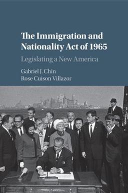Immigration and Nationality Act Of 1965 Legislating a New America  9781107445987 Front Cover
