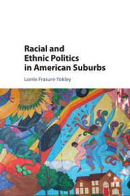Racial and Ethnic Politics in American Suburbs  9781107446922 Front Cover