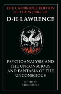 'Psychoanalysis and the Unconscious' and 'Fantasia of the Unconscious'
