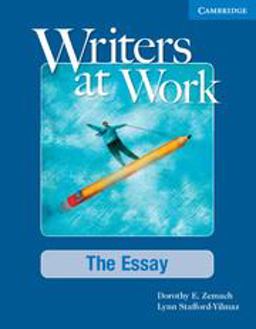 Writers at Work The Essay  9781107457713 Front Cover