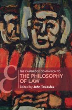 Cambridge Companion to the Philosophy of Law  9781107458222 Front Cover