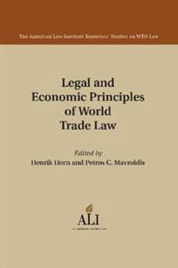 Legal and Economic Principles of World Trade Law