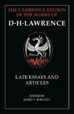 D. H. Lawrence: Late Essays and Articles
