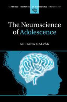 Neuroscience of Adolescence  9781107461857 Front Cover