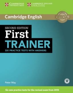 First Trainer Six Practice Tests with Answers with Audio 2nd Edition 2nd 9781107470187 Front Cover