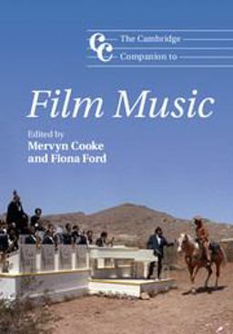 The Cambridge Companion to Film Music:  9781107476493 Front Cover