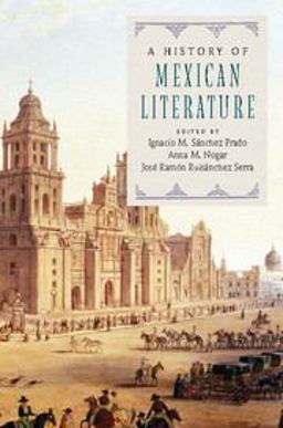 History of Mexican Literature  9781107492608 Front Cover