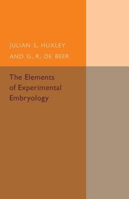 The Elements of Experimental Embryology The Elements of Experimental Embryology