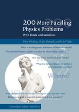 200 More Puzzling Physics Problems With Hints and Solutions  9781107503823 Front Cover