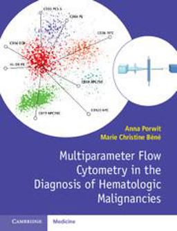 Multiparameter Flow Cytometry in the Diagnosis of Hematologic Malignancies:  9781107503830 Front Cover