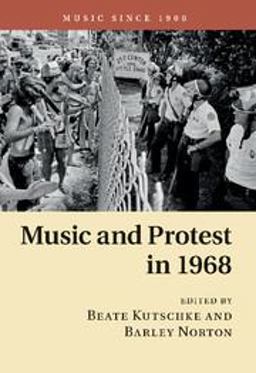 Music and Protest In 1968  9781107504318 Front Cover