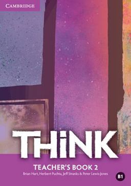 Think. Level 2. Teacher's Book + Ebook Interattivo Student's Book. Con Contenuto Digitale (Fornito Elettronicamente)