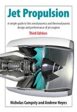 Jet Propulsion A Simple Guide to the Aerodynamics and Thermodynamic Design and Performance of Jet Engines 3rd 9781107511224 Front Cover