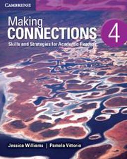 MAKING CONNECTIONS LEVEL 4 STUDENT'S BOOK 2ND EDITION 2nd 9781107516120 Front Cover