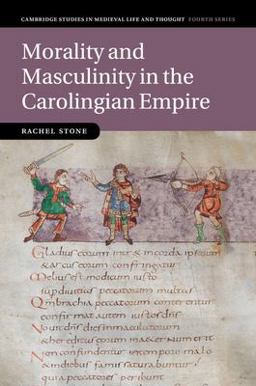 Morality and Masculinity in the Carolingian Empire  9781107531994 Front Cover