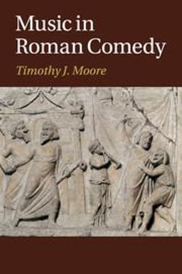 Music in Roman Comedy  9781107535282 Front Cover