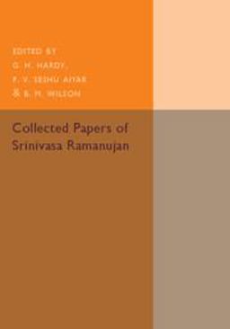Collected Papers of Srinivasa Ramanujan  9781107536517 Front Cover