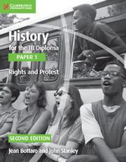 History for the Ib Diploma. Paper 1. Series Editor: Allan Todd. Rights and Protest 2nd 9781107556386 Front Cover