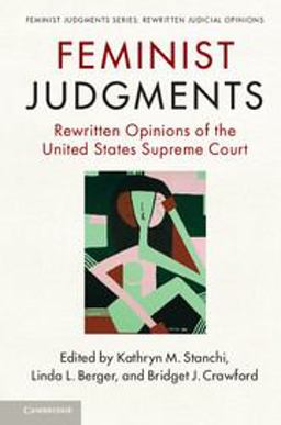 Feminist Judgments: Rewritten Opinions of the United States Supreme Court  9781107565609 Front Cover