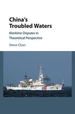 China's Troubled Waters Maritime Disputes in Theoretical Perspective  9781107573291 Front Cover