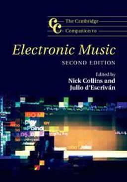 Cambridge Companion to Electronic Music 2nd 9781107590021 Front Cover