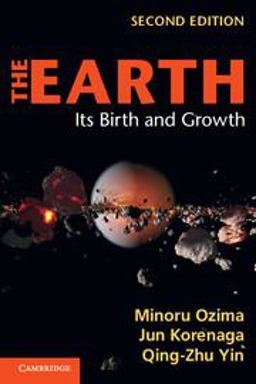 Earth Its Birth and Growth 2nd 9781107600768 Front Cover