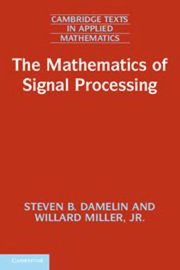 Mathematics of Signal Processing  9781107601048 Front Cover