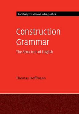 Construction Grammar The Structure of English  9781107601123 Front Cover