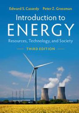 Introduction to Energy Resources, Technology, and Society 3rd 9781107605046 Front Cover