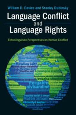 Language Conflict and Language Rights Ethnolinguistic Perspectives on Human Conflict  9781107606586 Front Cover