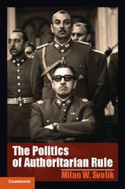 Politics of Authoritarian Rule  9781107607453 Front Cover