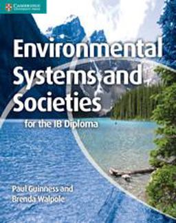 Environmental Systems and Societies for the IB Diploma 1st 9781107609204 Front Cover