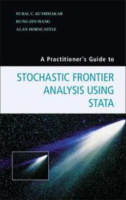Practitioner's Guide to Stochastic Frontier Analysis Using Stata  9781107609464 Front Cover