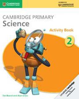 Cambridge Primary Science. Stage 2. Activity Book. Per le Scuole Superiori