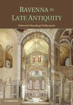 Ravenna in Late Antiquity  9781107612907 Front Cover